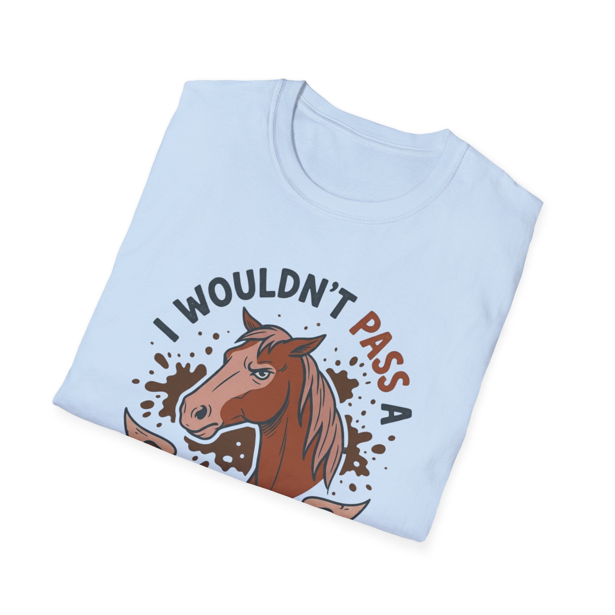I Wouldn't Pass A Vet Check Either T-Shirt