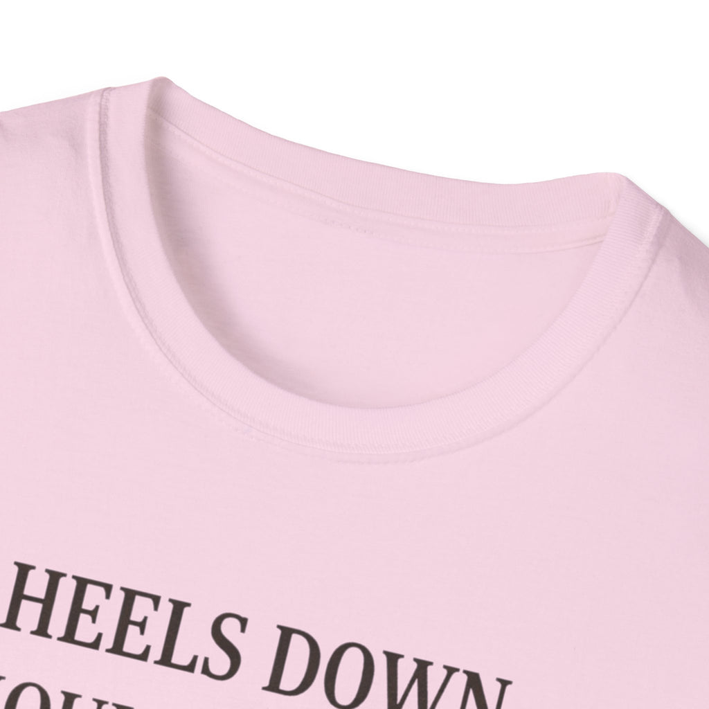 Heels Down Shoulders Back T-Shirt