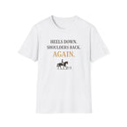 Heels Down Shoulders Back T-Shirt