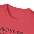 Heels Down Shoulders Back T-Shirt