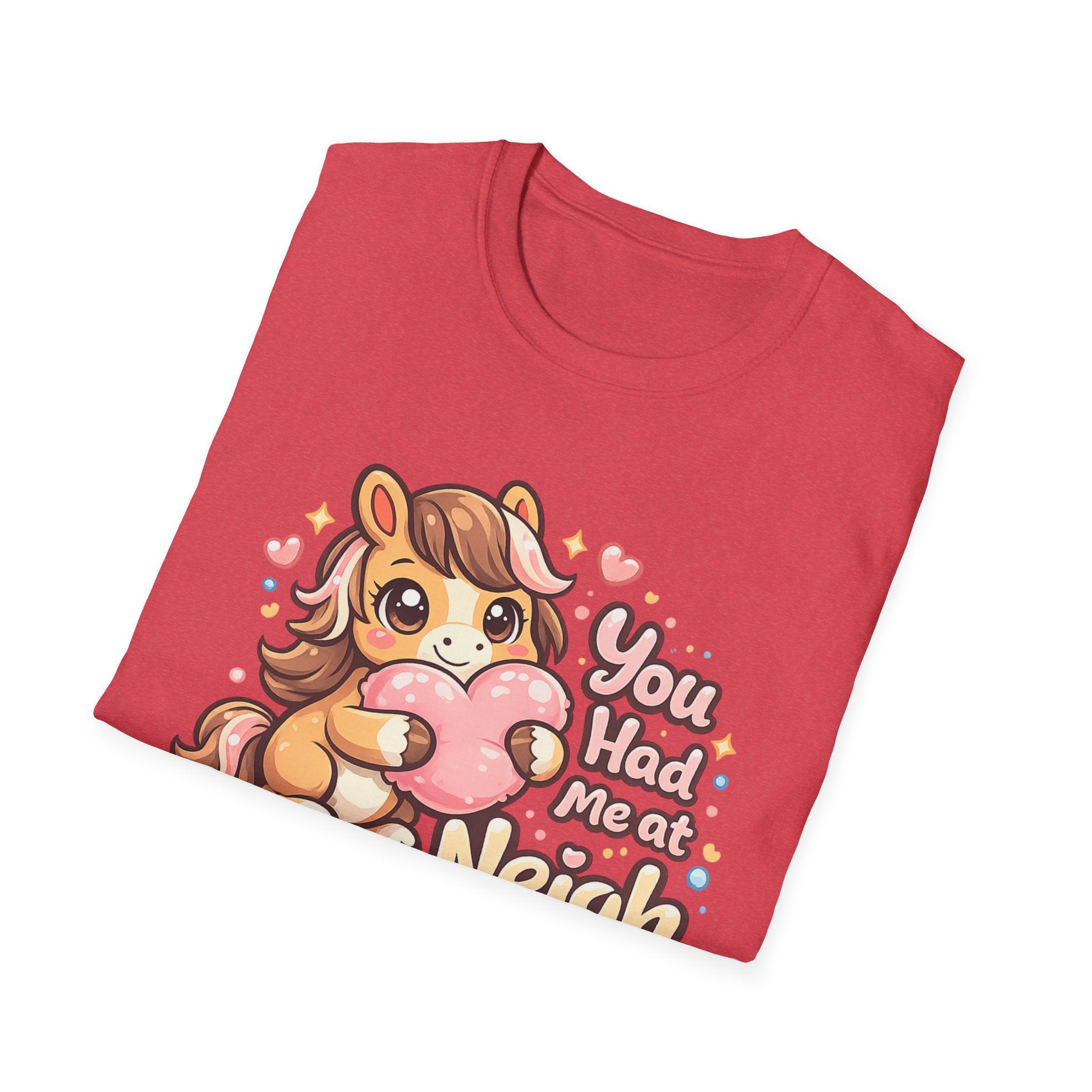 You Had Me At Neigh T-Shirt