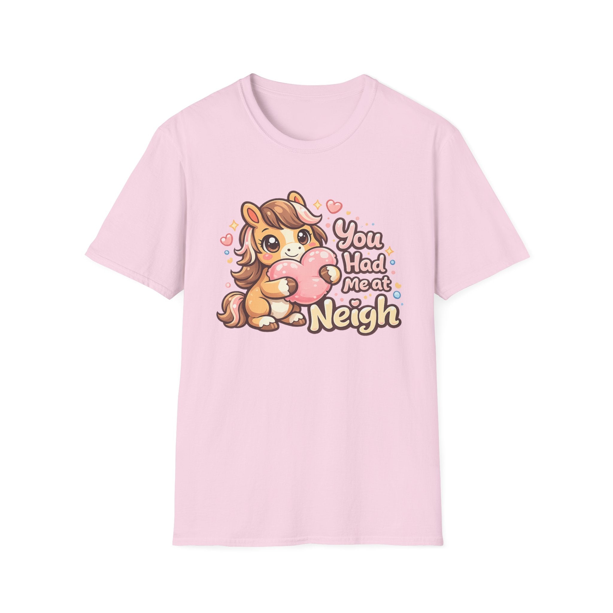 You Had Me At Neigh T-Shirt