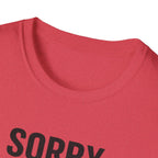 Sorry Can't Horses Bye T-Shirt