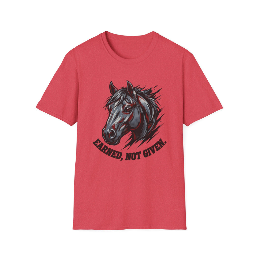 Earned Not Given T-Shirt