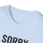 Sorry Can't Horses Bye T-Shirt