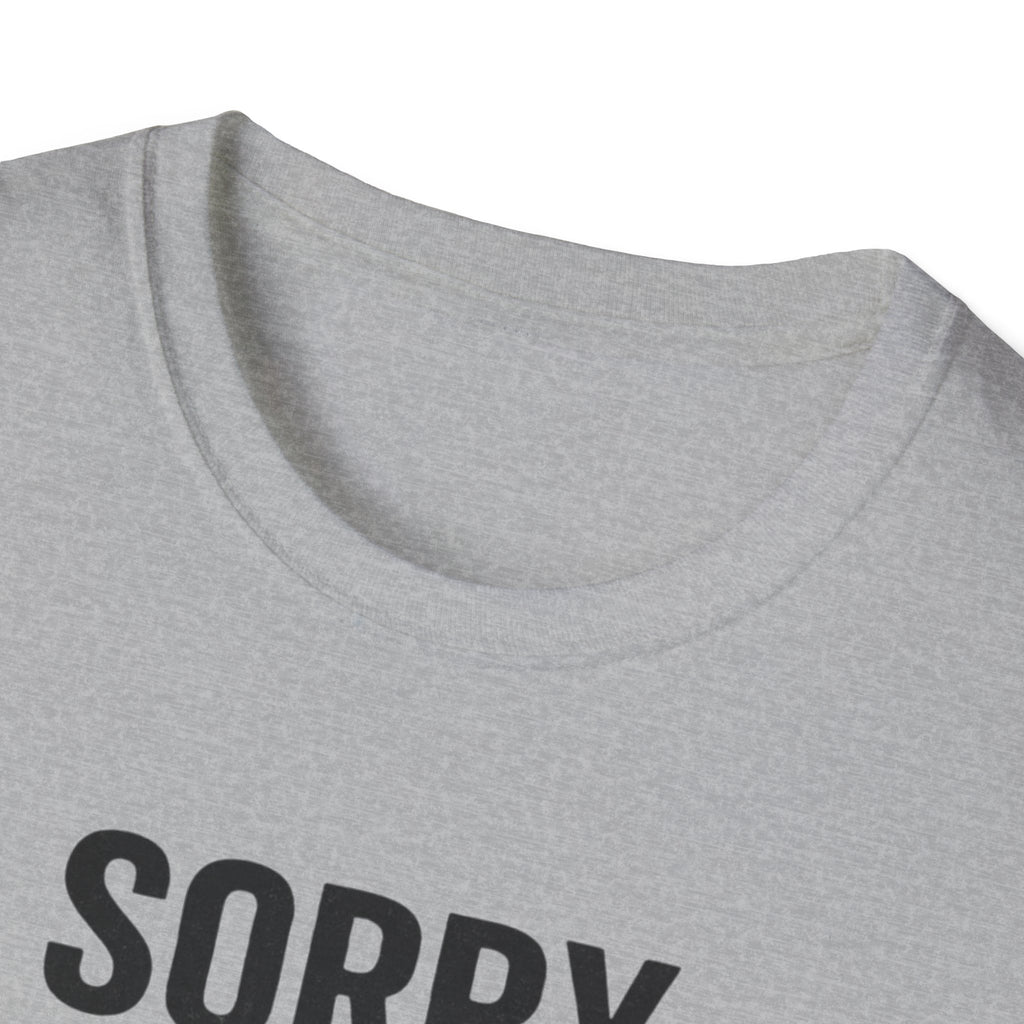 Sorry Can't Horses Bye T-Shirt