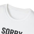 Sorry Can't Horses Bye T-Shirt