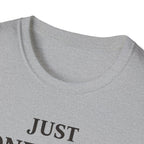 Just One More Horse T-Shirt