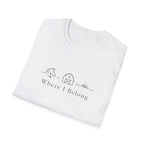 Where I Belong T-Shirt